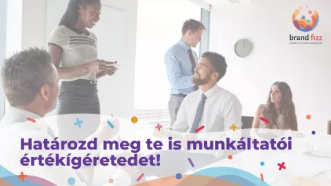 Employer Branding: munkáltatói értékígéret